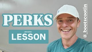 PERKS -- Line Dance LESSON