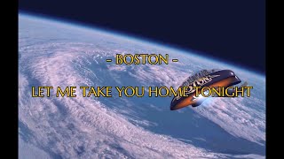 Boston - "Let Me Take You Home Tonight" HQ/With Onscreen Lyrics!