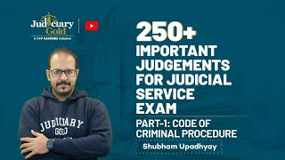 250+ Most Important Judgments for Judicial Service Examinations | Code of Criminal Procedure Part 1