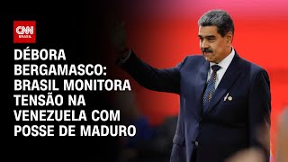 Débora Bergamasco: Brasil monitora tensão na Venezuela com posse de Maduro | CNN 360º