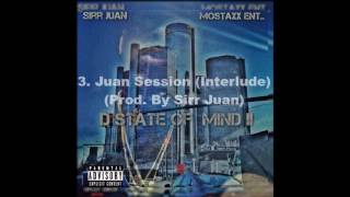 Sirr Juan - Juan Session (Interlude) (Prod. By Sirr Juan)