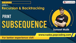 Print Subsequence | Recursion | Data Structures and Algorithms in JAVA