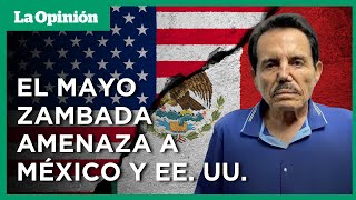 ¿Pena de muerte para El Mayo Zambada? | La Opinión