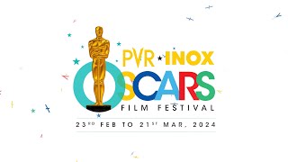 Indulge in the ultimate movie experience at PVR INOX with  the Oscars Film Festival