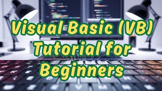 Visual Basic (VB) Tutorial for Beginners #freeonlinecourse