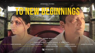 'To New Beginnings' Official Trailer | Assamese Short Film