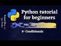 Python Tutorial for Beginners 2020 -  Conditionals