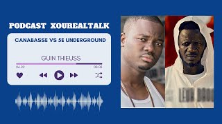 Canabasse vs 5e Underground : Guin Thieuss Nous Raconte L'histoire