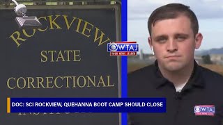 DOC: SCI Rockview, Quehanna Boot Camp should close, decision to come this week | WTAJ