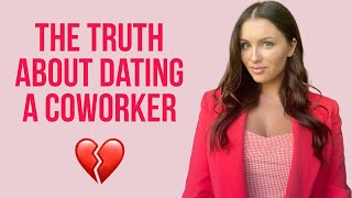 Should You Date A Coworker (WATCH THIS FIRST!) | Courtney Ryan