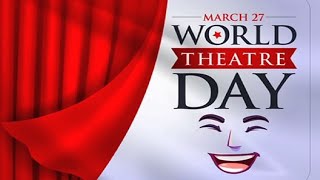 World Theatre Day: क्यों मनाया जाता है विश्व रंगमंच दिवस, जानें क्या है इसका इतिहास और महत्व