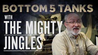 The Mighty Jingles | Bottom 5 Tanks | The Tank Museum