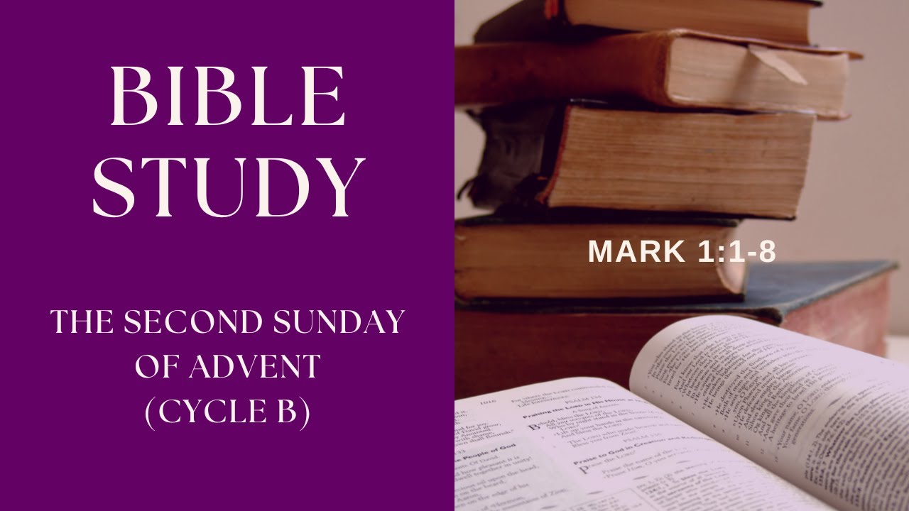 The Second Sunday Of Advent - Cycle B - YouTube