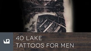 40 Lake Tattoos For Men
