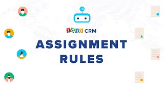 Distribute and assign records automatically among your CRM users | Assignment Rules