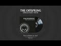 The Offspring - Greatest Hits vinyl (Available Now)