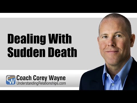 Dealing With Sudden Death Dealing With Sudden Death