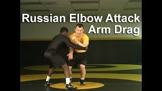 Russian Opponent Attacks Elbow Arm Drag Waist Finish