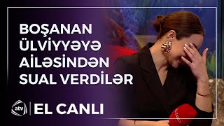 Boşandığı deyilən Ülviyyə Xəlinbəyova ailəsi ilə bağlı suala CAVAB VERDİ / El canlı