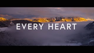 Unveiled Worship - Every Heart (Lyrics) ft. Lindy Cofer, Lou Engle