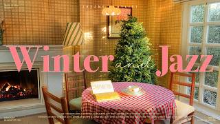 Happy stay-at-home, Christmas jazz 💕🏠 | Winter romantic jazz that’s great to play all day🎄