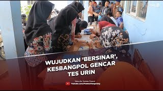 Wujudkan 'Bersinar', Kesbangpol Gencar Tes Urin [Tangerang TV]