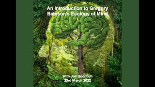 An Introduction to Gregory Bateson’s Ecology of Mind with Jon Goodbun