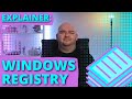 Windows Registry -EXPLAINED