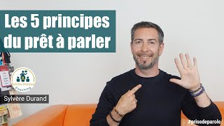 Les 5 principes du prêt à parler [ prise de parole ]