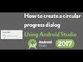 How to create a circular progress dialog in android studio