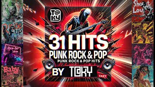 31 Punk Rock \u0026 Pop Hits by T@KY | Ultimate Playlist Compilation