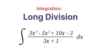 Integration by Long Division - Calculus AB