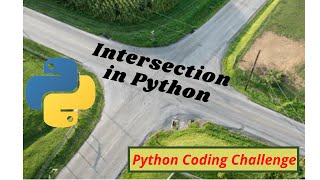 Intersection in Python | PYTHON CODING CHALLENGE | PYTHON 2020