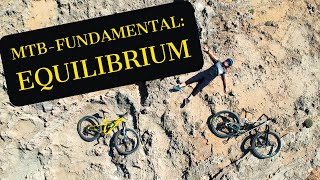 FUNdamentals of Mountain Biking - Part 1 - Equilibrium