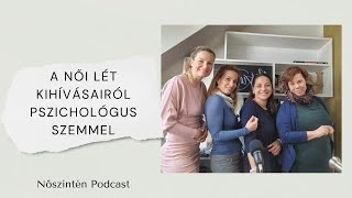 A női lét kihívásairól pszichológus szemmel | S02E24