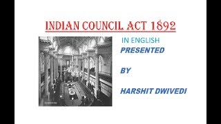 (English) Indian Council Act 1892 Explained in Detail