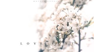 Emotional Love Music | Love Lost (Remastered)