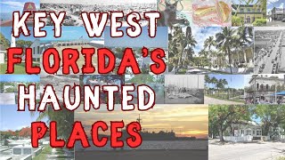 Exploring Haunted Places In Key West Florida