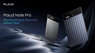 Plaud Note Pro | The World's Most Advanced AI Note-Taker