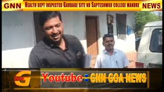 HEALTH DEPT INSPECTED GARBAGE SITE NEARR SAPTESHWAR COLLEGE MANDRE