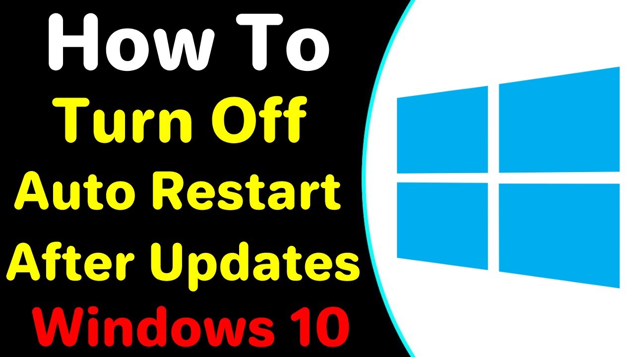 How To Turn Off Auto Restart After Updates In Windows 10 - YouTube