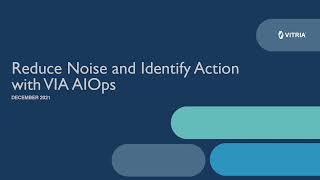 The Noise Reduction Difference – VIA AIOps