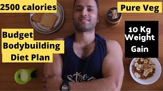 2500 Calories Budget INDIAN Diet PLan | Gain Real 10 kgs of Muscle | Sirf 70 Rupees Main