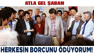Atla Gel Şaban Türk Filmi | Niyazi Mahallelinin Borcunu Ödüyor | Kemal Sunal Filmleri