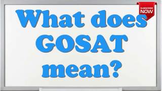 What is the full form of GOSAT?