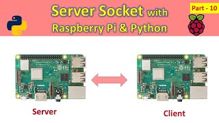 10 Server Socket with Raspberry pi and python