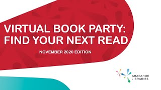 Arapahoe Libraries Virtual Book Party : November 2020!