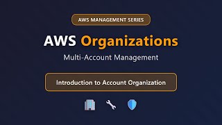 AWS Organizations: Multi-Account Management Tutorial for Beginners