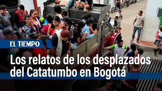 El crudo relato de los desplazados por la ola de violencia en el Catatumbo | El Tiempo