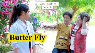 Butterfly : Jass Manak  | CHILDREN STORY  | AYAN  CREATION SONG 2021